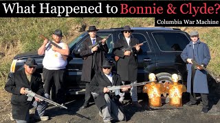 What Happened to Bonnie & Clyde?               Columbia War Machine