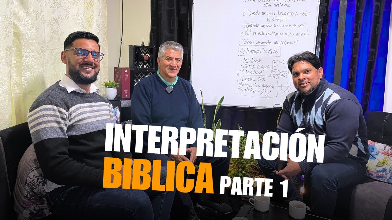 INTERPRETACION BIBLICA | Parte 1. invitado Pr Daniel Estrella - YouTube