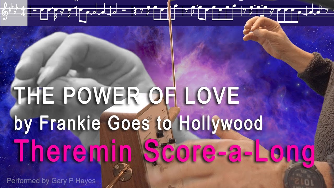 THE POWER OF LOVE Frankie Goes to Hollywood - Theremin Cover & Score