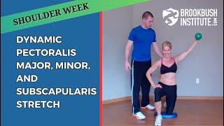 Dynamic Pectoralis Major, Minor, and Subscapularis Stretch