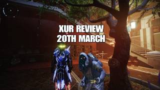 Destiny 2 Xur Review 20th March 2026