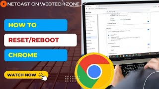 how to reset/reboot chrome | clear all data and reset chrome!