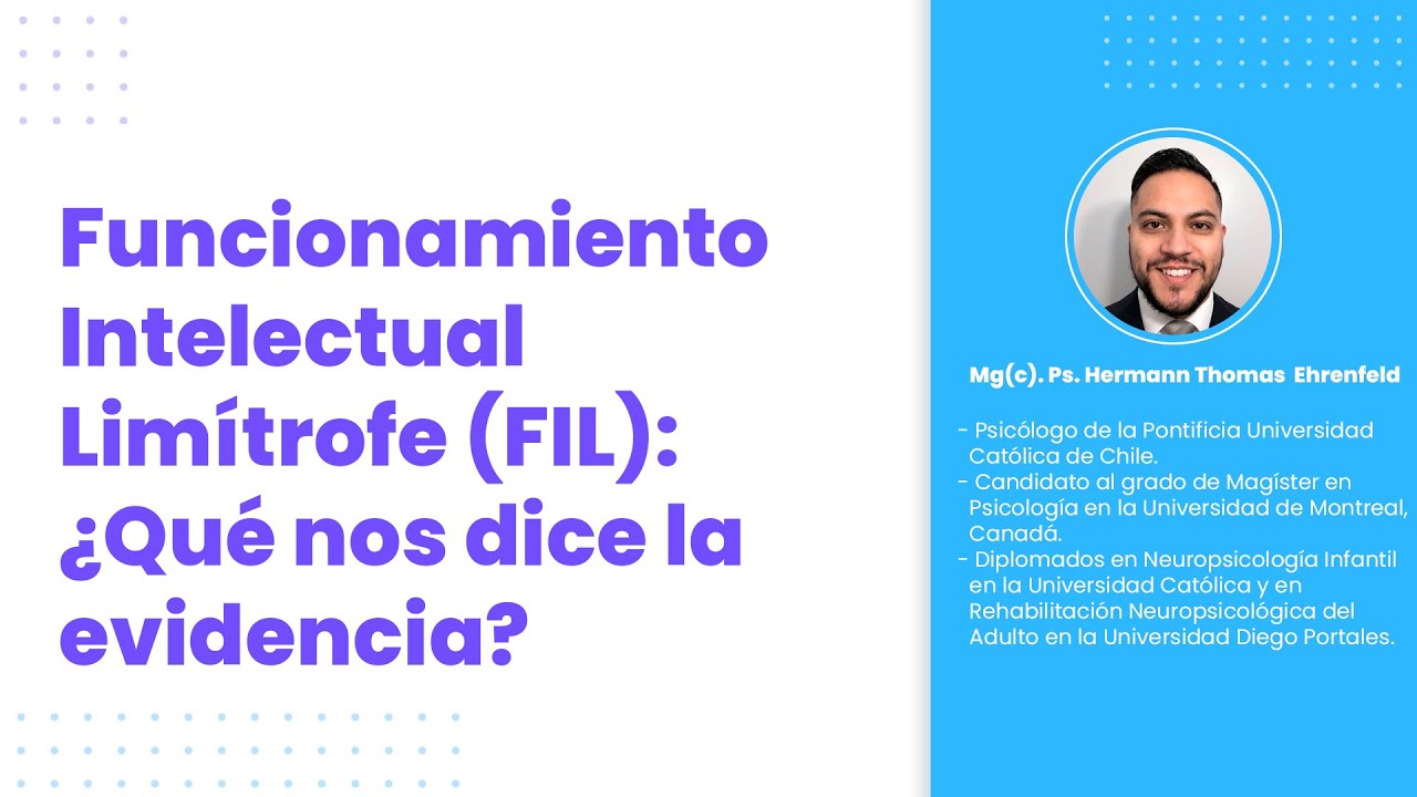 Funcionamiento Intelectual Limítrofe (FIL): ¿Qué nos dice la evidencia ...