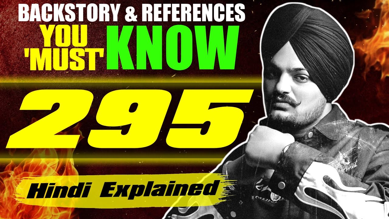 Decoding '295' by @SidhuMooseWalaOfficial (Hindi Explanation)