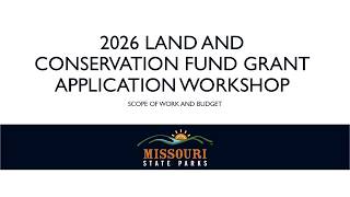LWCF Grant Application Workshop - Scope of Work and Budget 2026