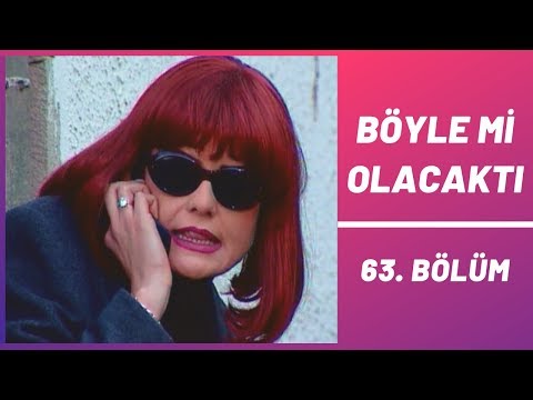 Böyle mi Olacaktı | 63. Bölüm