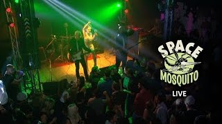 Space Mosquito Promo Live 2017