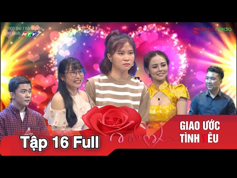 Video GIAO ƯỚC TÌNH YÊU TẬP 16 | Được đề nghị làm PHI CÔNG... - youtube