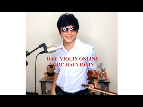 Video Hướng dẫn học violin nhanh nhất - Bai 1 || Ngoc Hai... - YouTube