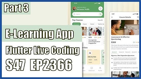 [Flutter] Flutter Live Coding EP2366 (E-Learning Mobile App UI Part 3)