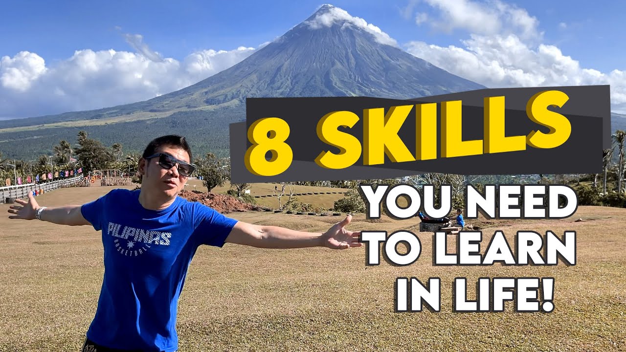 8 SKILLS THAT YOU NEED IN LIFE