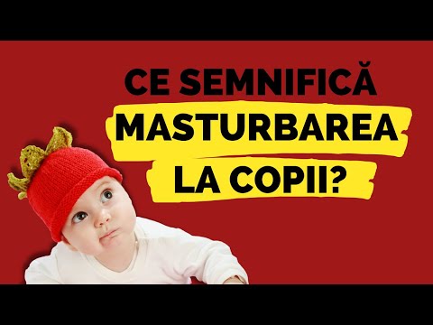 Video: Copilul Se Masturbează. Ce Ar Trebui Să Facă Părinții?