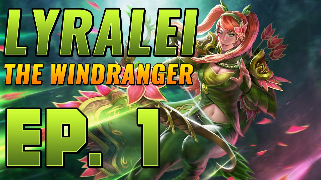 Dota 2 Lyralei the Windranger - Ep. 1