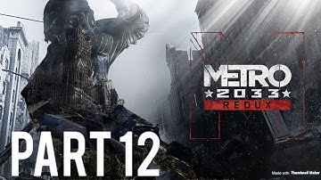 Metro 2033 Redux part 12: FROM THE ARCHIVES TO SPARTA