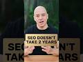 "SEO Takes 2 Years" Is What Agencies Say When They Don't Want to Be Held Accountable