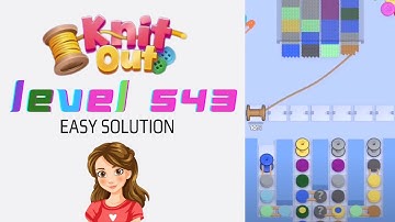 Knit Out Level 543 Easy Game Solution Walkthrough 