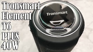 10 фактов о Tronsmart Element T6 Plus II Реальных 40 Ватт ?!