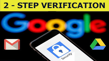 How to protect google account | make your gmail account secure | 2 - step verification