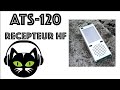 Ats120 prsentation du rcepteur hf portable