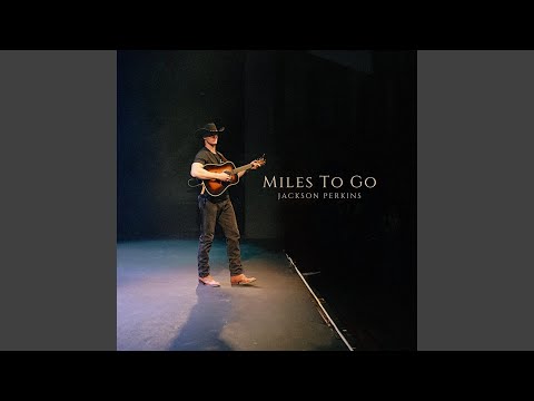 Miles To Go