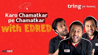 Karo Chamatkar pe Chamatkar with EDRED OFFICIAL! | Omi Vaidya | @TringIndia | screenshot 1