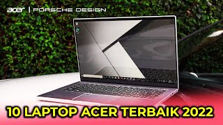 10 REKOMENDASI LAPTOP ACER TERBAIK: MULAI 4 JUTAAN SAJA!!