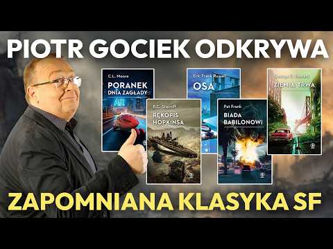 Unknown Sci-Fi Classics: Post-Apocalyptic, Dystopia, Satire. Piotr Gociek Uncovers Forgotten Trea...