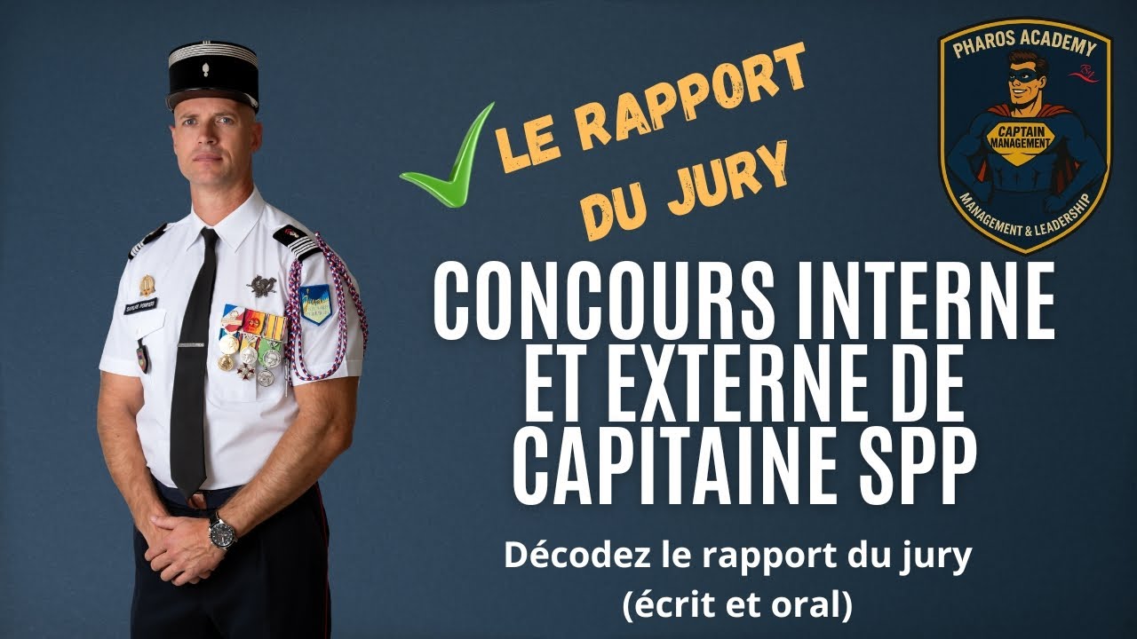 👨🏻‍🚒Concours de Capitaine SPP - Décodez le rapport du jury pour vous démarquer le jour J