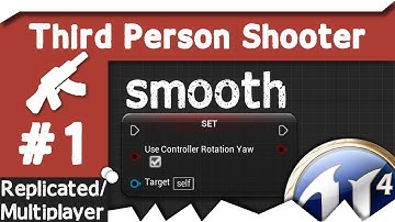 [ue4] smooth Rotation to "use controller yaw" - ThirdPersonShooter #1 (multiplayer support)