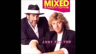 Mixed Emotions - Just For You