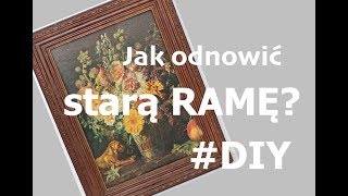 Jak odnowić starą ramę? screenshot 4