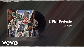 Los Rojos - El Plan Perfecto (Audio)