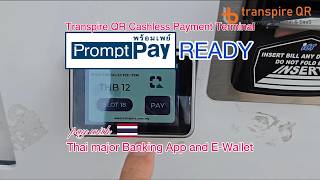 Transpire QR Cashless Payment Terminal is now Thailand PromptPay Ready