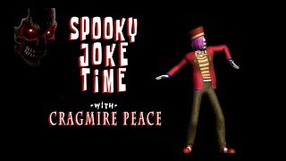 SPOOKY JOKE TIME w/ Cragmire - Episode #22