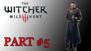 [Vietsub] Cùng chơi The Witcher 3 Wild Hunt - Tập 5 Mệnh lệnh của nhà vua