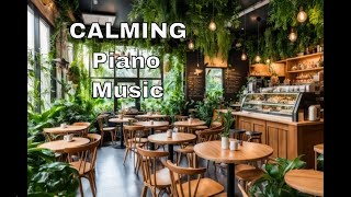 Relaxing Piano Music For Study, Work, Meditation, Stress | Cozy Treehouse Coffee Shop Ambience