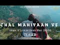 Chal mahiyaan ve   teaser   owais bhat janni  zeenat sheikh  hindi love song 2023