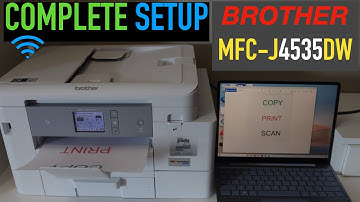 Brother MFC-J4535DW Setup, Install Ink, Wireless Setup, Setup Win 10, Scanning & Printing Review.