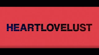 HeartLoveLust ft. Chrono [Original Song]