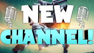 NEW CHANNEL!!