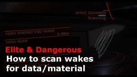 How to scan wakes for data/material (Elite Dangerous)