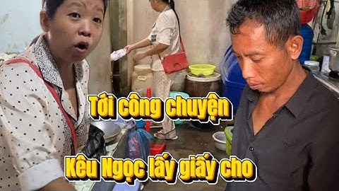 Tới công chuyện gì mà kêu Ngọc lấy giấy cho luôn,đúng là anh thành 