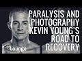 Paralysis and Photography | Kevin Young&#39;s Road to Recovery