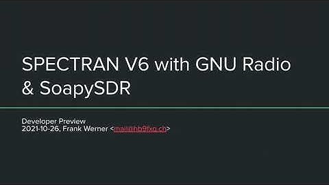 Developer Preview: Spectran V6 with GNU Radio & SoapySDR