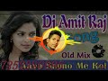 Aaya sapno me koi shahzada   dj hindi remix song   dj amit raj samastipur exported 1