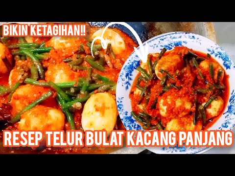 Resep Telur Balado Kacang Panjang