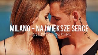 Milano - Największe serce (Tr!Fle & LOOP & Black Due REMIX) NOWOŚĆ 2019 DISCO POLO