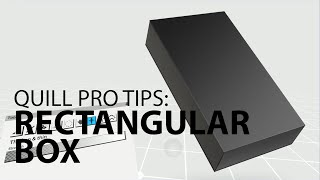 Quill Pro Tips: Make a Rectangular Box in Quill