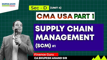 CMA USA PART 1 | SEC D Supply Chain Management Intro
