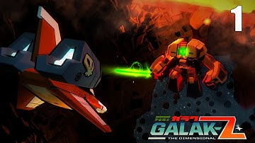 Galak-Z- Part 1